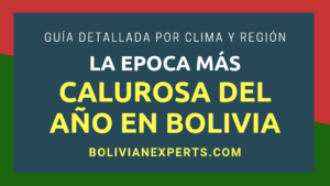 Lee más sobre el artículo ¿Cuándo Hace Calor en Bolivia? Cada Detalle y Temperatura