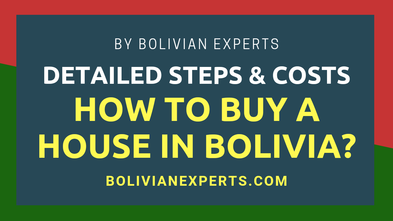 Read more about the article How to Buy a House in Bolivia? All the Steps & Precautions