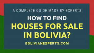 Read more about the article How to Find Houses for Sale in Bolivia? A Complete Guide