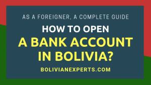 Read more about the article How to Open a Bank Account in Bolivia? A Complete Guide