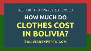 Read more about the article How Much Do Clothes Cost in Bolivia? A Complete Guide