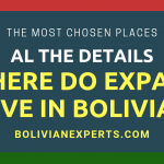 Where Do Expats Live in Bolivia? All the Facts