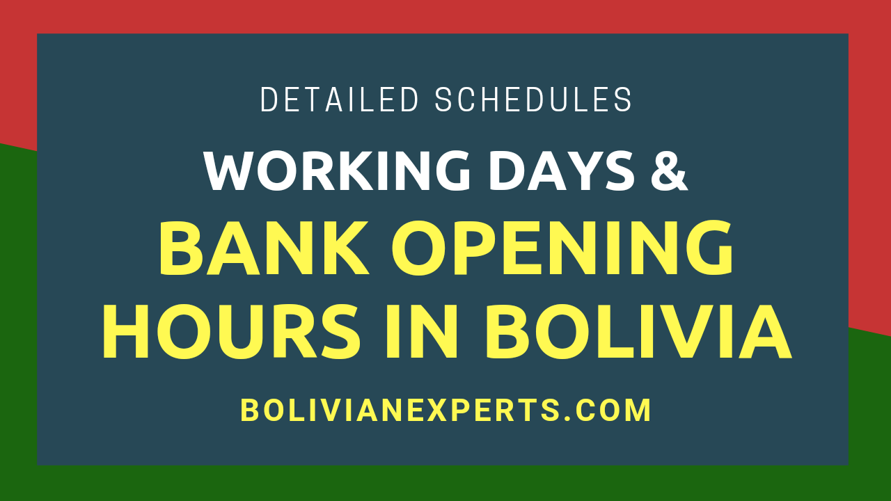 Read more about the article Bank Working Days and Opening Hours in Bolivia