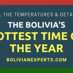 The Hottest Time of the Year in Bolivia, A Complete Walkthrough