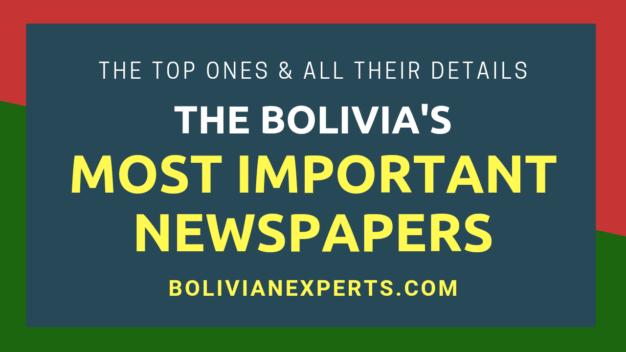 You are currently viewing The Most Popular Newspapers in Bolivia, Top 7 & All Their Details