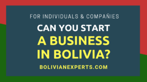 Read more about the article Can You Start a Business in Bolivia? Every Detail & Step to Know