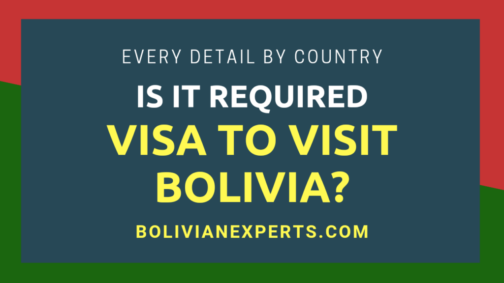 Is a Visa Required to Visit Bolivia? All Country Lists & Details