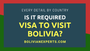 Read more about the article Is a Visa Required to Visit Bolivia? All Country Lists & Details