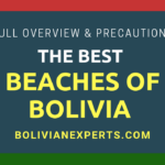 The Best Beaches in Bolivia: Full Overview & All the Details