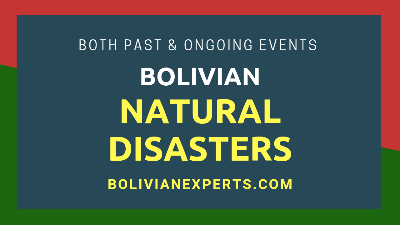 You are currently viewing Natural Disasters in Bolivia, All the Details & Facts to Know