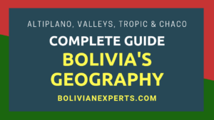 Read more about the article How Is Bolivia’s Geography? All the Facts & Details You Need to Know